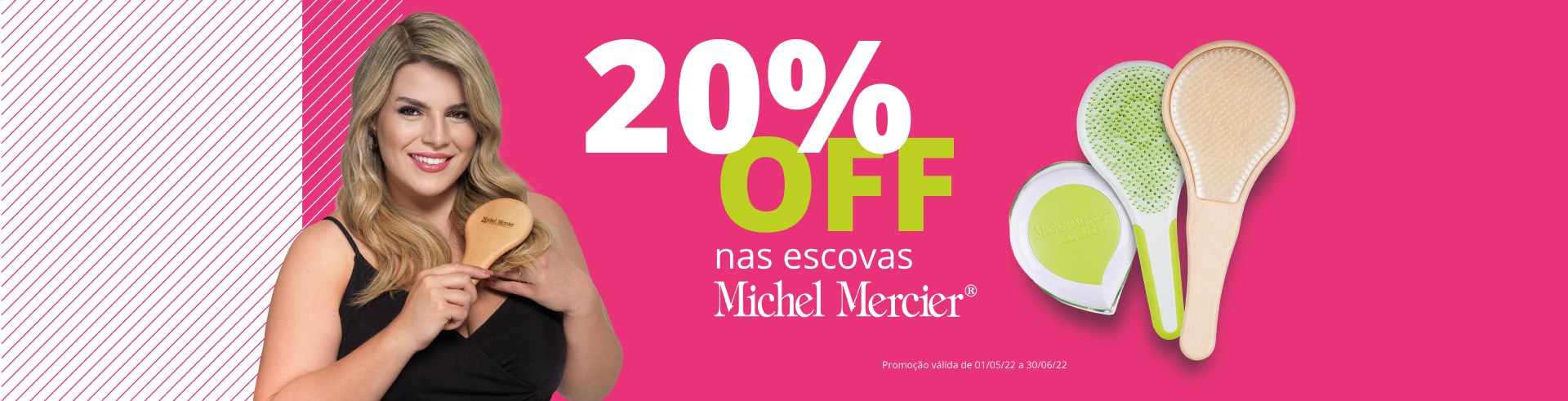 20% Off Escova Michel Mercier